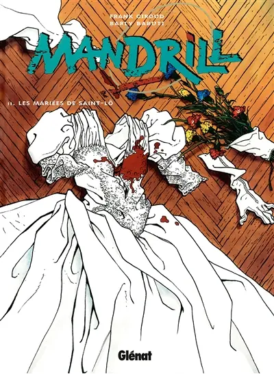 Mandrill. Vol. 2. Les mariés de Saint-Lô