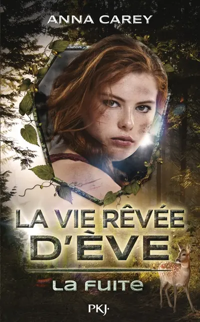 La vie rêvée d'Eve. Vol. 1. La fuite