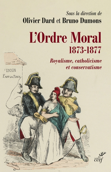 L'Ordre moral (1873-1877) : royalisme, catholicisme et conservatisme
