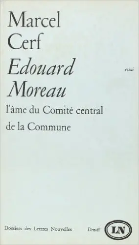Edouard Moreau : l'âme du comité central de la Commune