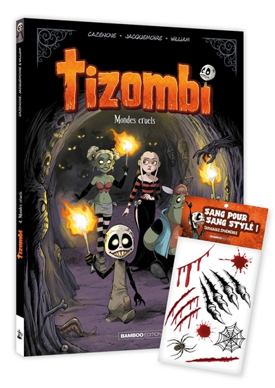 Tizombi. Vol. 4. Mondes cruels