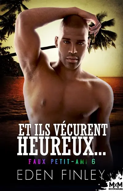 Et ils vécurent heureux... : Faux petit-ami, T6