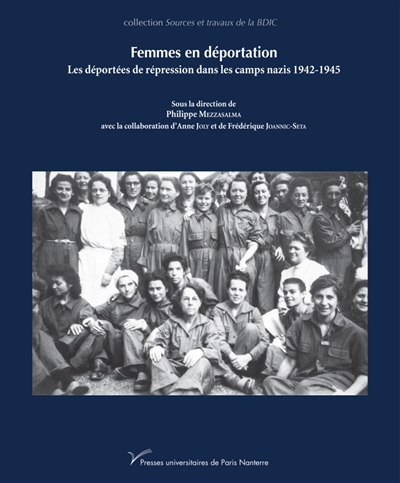 Femmes en déportation : les déportées de répression dans les camps nazis, 1940-1945