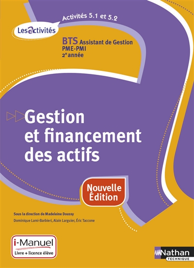 Gestion et financement des actifs, activités 5.1 et 5.2 : BTS assistant de gestion PME-PMI, 2e année