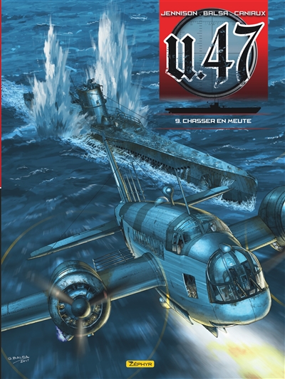 U-47. Vol. 9. Chasser en meute