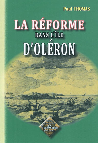 La Réforme dans l'île d'Oléron