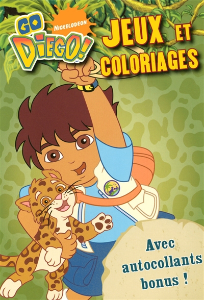 Go Diego : jeux et coloriages