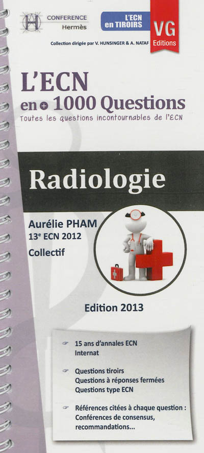 Radiologie : l'ECN en + 1.000 questions : toutes les questions incontournables de l'ECN