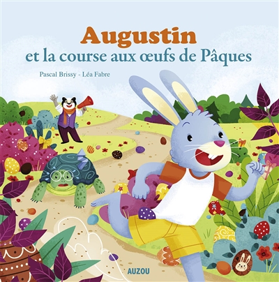 Augustin et la course aux œufs de Pâques (Mes p'tits albums)