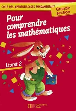 Pour comprendre les mathématiques, grande section, livret 2 : cycle des apprentissages fondamentaux