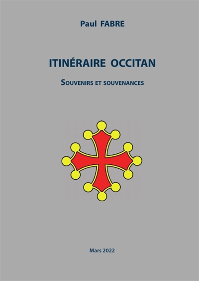 ITINERAIRE OCCITAN : Souvenirs et souvenances