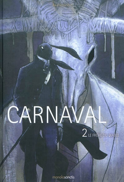 Carnaval. Vol. 2. Le frère du diable