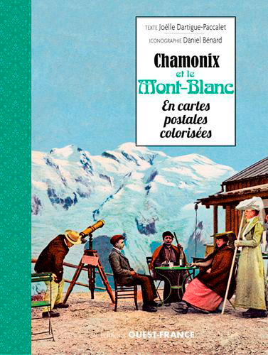Chamonix et le Mont-Blanc en cartes postales colorisées