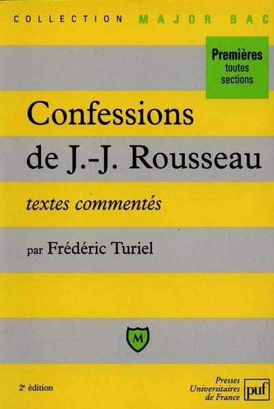 Les confessions de Jean-Jacques Rousseau : textes commentés