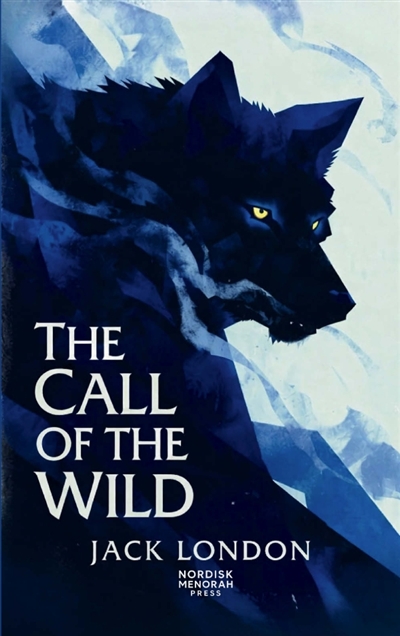 The Call of the Wild : A...