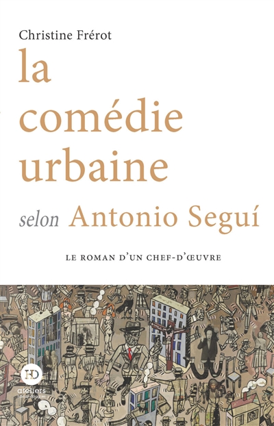 La comédie urbaine selon Antonio Segui