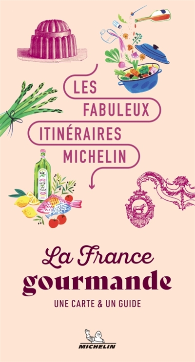 La France gourmande : une carte & un guide