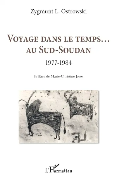 Voyage dans le temps... au Sud-Soudan : 1977-1984