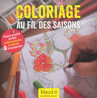 Coloriage au fil des saisons : papier qualité artiste prêt à peindre, à colorier & à suspendre