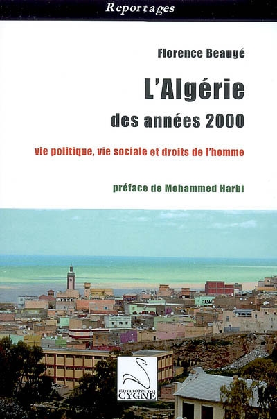 L'Algérie des années 2000 : vie politique, vie sociale et droits de l'homme