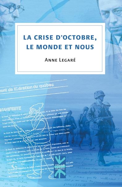 La crise d'octobre, le monde et nous