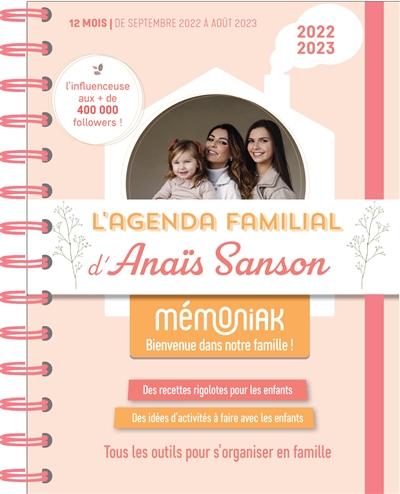 L'agenda familial d'Anaïs Sanson 2022-2023 : tous les outils pour s'organiser en famille : 12 mois, de septembre 2022 à août 2023