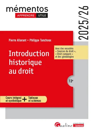 Introduction historique au droit : cours intégral et synthétique + tableaux et schémas : 2025-2026