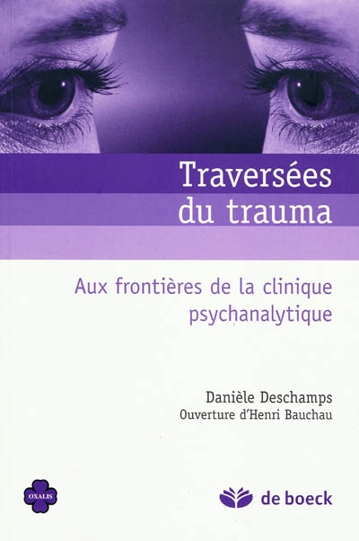 Traversées du trauma : aux frontières de la clinique psychanalytique