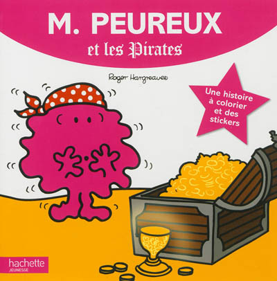 M. Peureux et les pirates : une histoire à colorier et des stickers