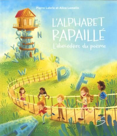 L'alphabet rapaillé : L'abécédaire du poème