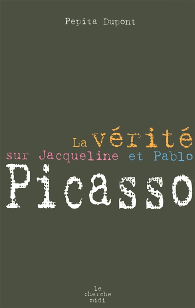 La vérité sur Jacqueline et Pablo Picasso