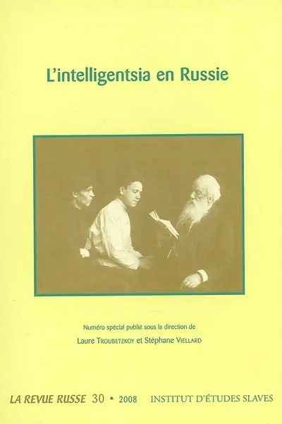 Revue russe (La), n° 30. L'intelligentsia en Russie
