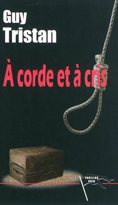 A cordes et à cris