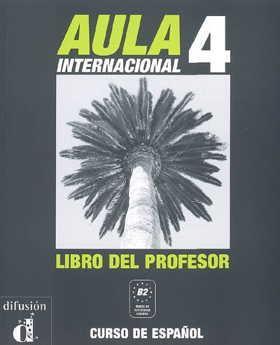 Aula internacional 4, curso de espanol : libro del profesor