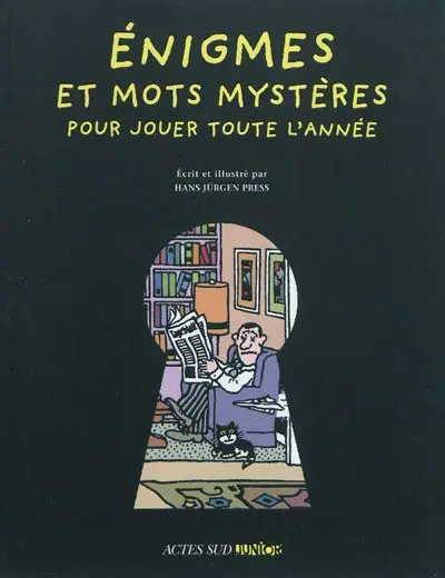Enigmes et mots mystères pour jouer toute l'année