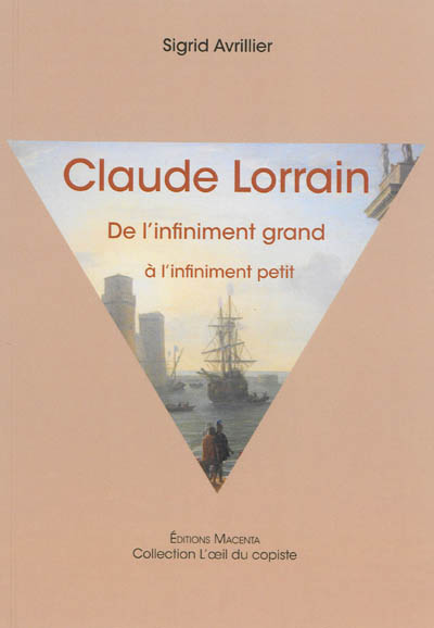 Claude Lorrain : de l'infiniment grand à l'infiniment petit
