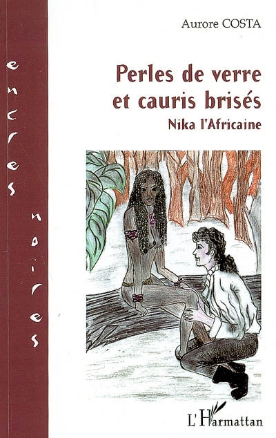 Nika l'Africaine. Vol. 2. Perles de verre et cauris brisés