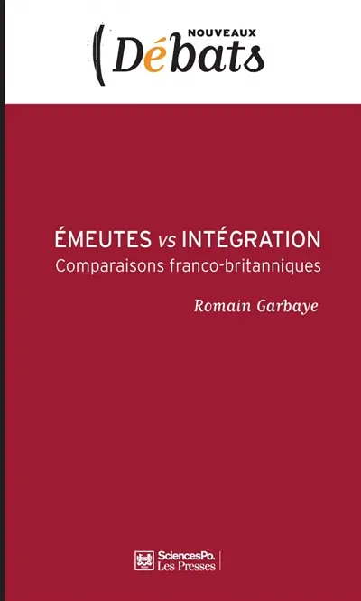 Emeutes vs intégration : comparaisons franco-britanniques