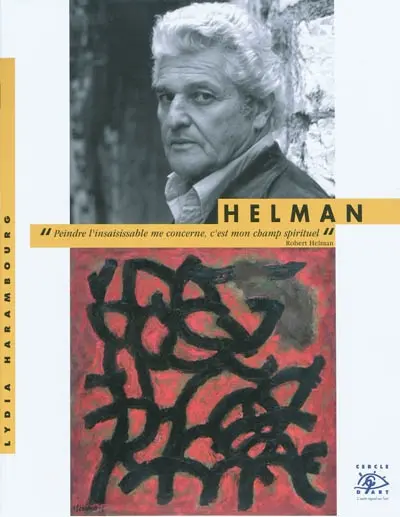 Helman : exposition, Sens, Orangerie des Musées de Sens, 27 juin-26 sept. 2010