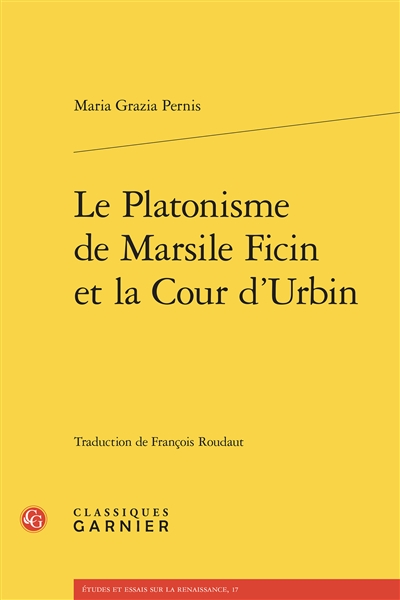 Le platonisme de Marcile Ficin et la cour d'Urbin