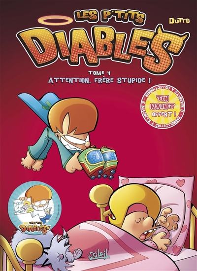 Les p'tits diables. Vol. 4. Attention, frère stupide !