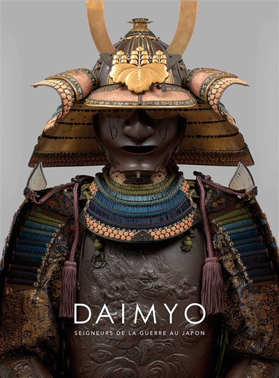 Daimyo, seigneurs de la guerre au Japon. Daimyo, warlords of Japan