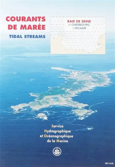 Courants de marée en baie de Seine de Cherbourg à Fécamp. Tidal streams in baie de Seine from Cherbourg to Fécamp
