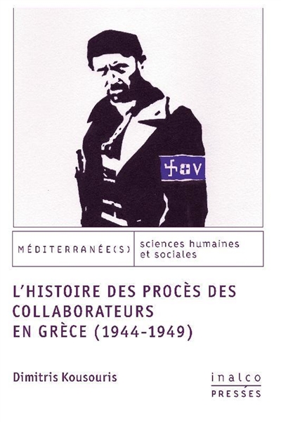 L'histoire des procès des collaborateurs en Grèce : 1944-1949