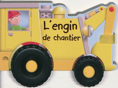 L'engin de chantier