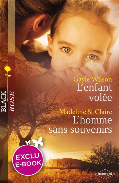 L'enfant volée. L'homme sans souvenirs
