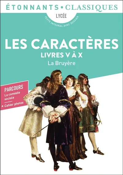 Les caractères, livres V à X : bac général : parcours la comédie sociale