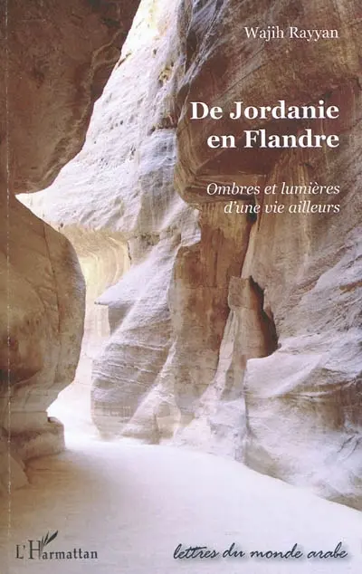 De Jordanie en Flandre : ombres et lumières d'une vie ailleurs