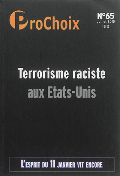 ProChoix, n° 65. Terrorisme raciste aux Etats-Unis