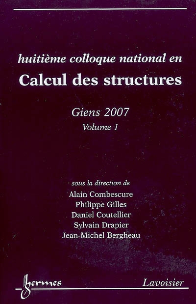 Huitième colloque national en calcul des structures : 21-25 mai 2007, Giens. Vol. 1